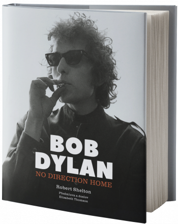 Obal knihy Bob Dylan: No&nbsp;Direction&nbsp;Home