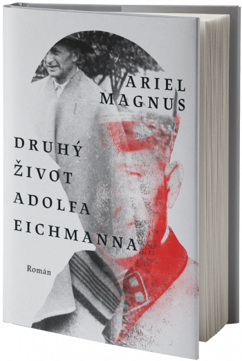 Obal knihy Druhý život Adolfa&nbsp;Eichmanna
